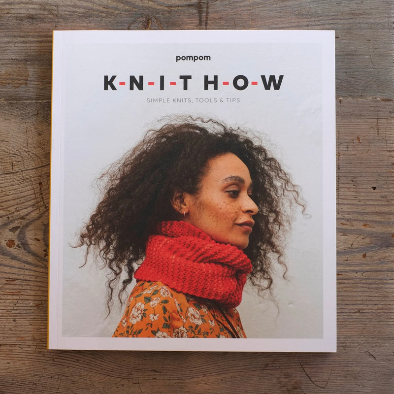 Knit How - Simple Knits, Tools and Tricks